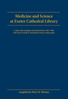 bokomslag Medicine and Science at Exeter Cathedral Library