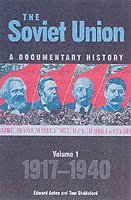 Soviet Union: A Documentary History Volume 1