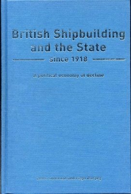 bokomslag British Shipbuilding and the State since 1918