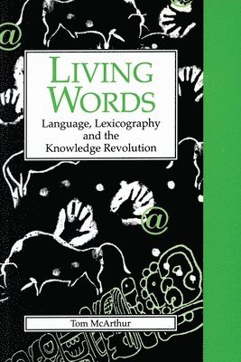 Dr. Tom McArthur, Tom McArthur, Dr. McArthur, Tom - Living Words, Häftad
