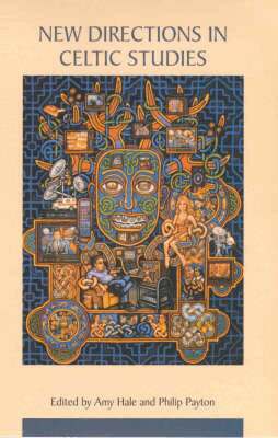 Amy Hale, Philip Payton - New Directions In Celtic Studies, Inbunden
