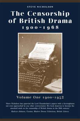 Steve Nicholson - Censorship of British Drama 1900-1968 Volume 1, Inbunden