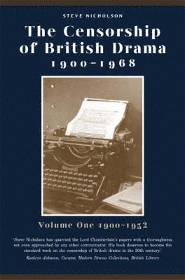 The Censorship of British Drama 1900-1968 Volume 1 1