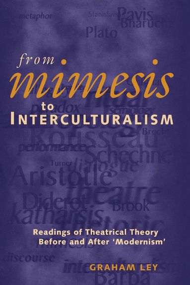 Graham Ley - From Mimesis to Interculturalism, Inbunden