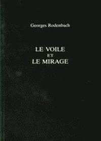 bokomslag Le Voile Et Le Mirage