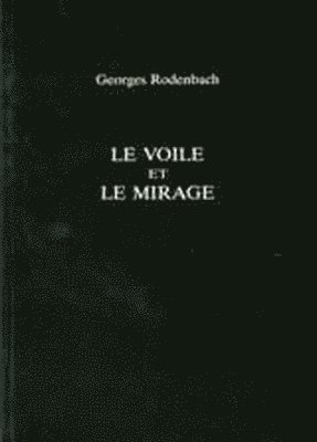 Le Voile Et Le Mirage 1