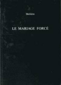bokomslag Le Mariage Force