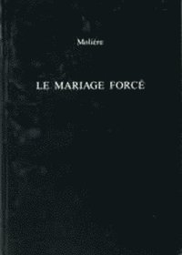 bokomslag Le Mariage Force