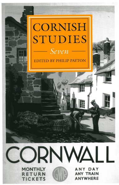 Philip Payton - Cornish Studies Volume 7, Häftad