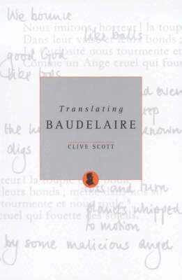 Clive Scott - Translating Baudelaire, Inbunden