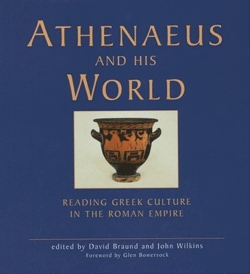 bokomslag Athenaeus and his World