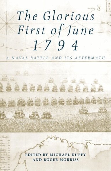 Michael Duffy, Roger Morriss - The Glorious First of June 1794, Häftad