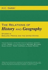 bokomslag The Relations of History and Geography