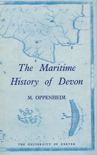 bokomslag The Maritime History Of Devon