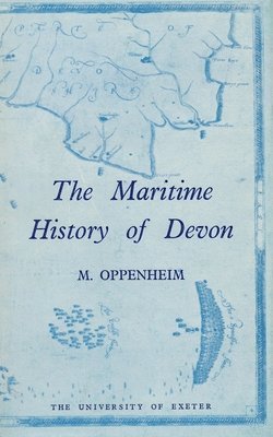 The Maritime History Of Devon 1