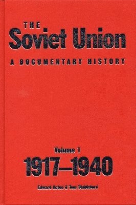 bokomslag The Soviet Union: A Documentary History Volume 1