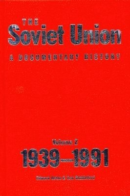 bokomslag The Soviet Union: A Documentary History Volume 2