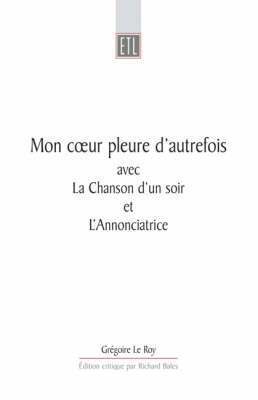 Grégoire Le Roy, Richard Bales - Mon Coeur Pleure D'Autrefois, Häftad