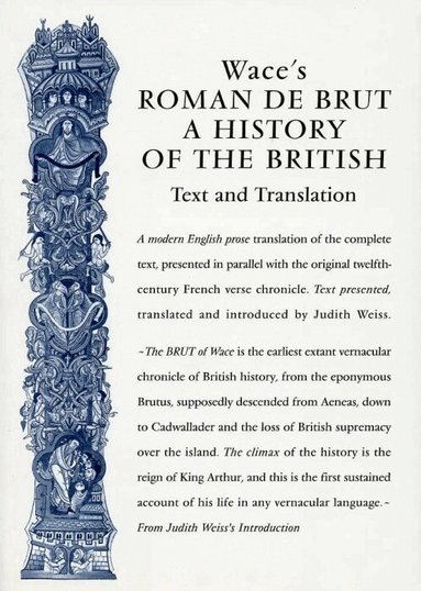 Weiss, Judith Weiss - Wace's Roman De Brut, Häftad