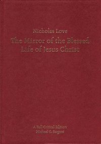 bokomslag Nicholas Love's Mirror of the Blessed Life of Jesus Christ