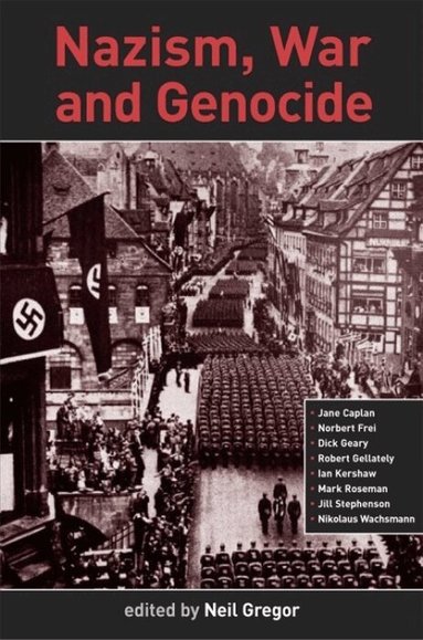 Neil Gregor - Nazism, War and Genocide, Inbunden