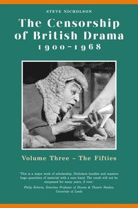 bokomslag The Censorship of British Drama 1900-1968 Volume 3