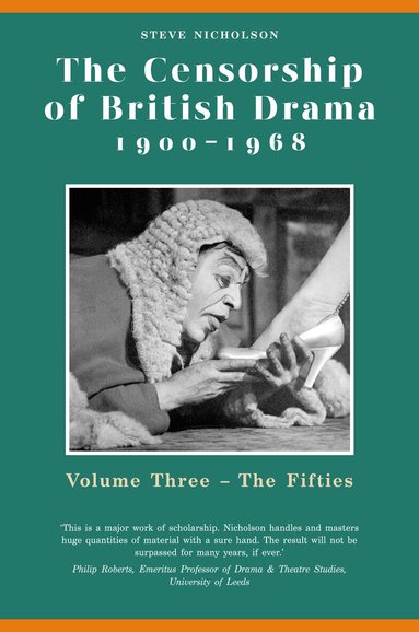 Steve Nicholson - Censorship of British Drama 1900-1968 Volume 3, Inbunden