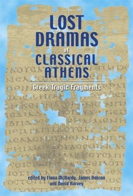 bokomslag Lost Dramas of Classical Athens