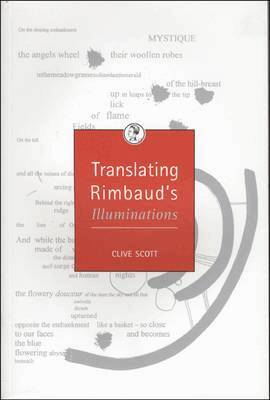 Clive Scott - Translating Rimbaud's Illuminations, Häftad