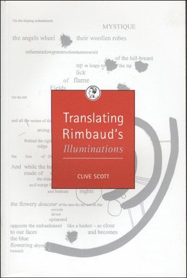Prof. Clive Scott, Clive Scott, Prof. Scott, Clive - Translating Rimbaud's Illuminations, Häftad
