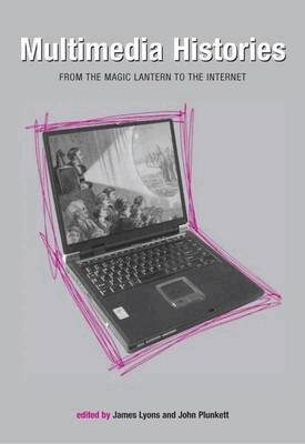 James Lyons, John Plunkett - Multimedia Histories, Häftad