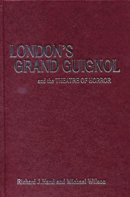 bokomslag London's Grand Guignol and the Theatre of Horror