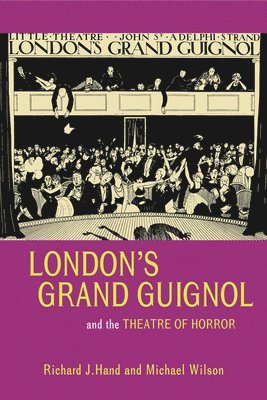 London's Grand Guignol and the Theatre of Horror 1