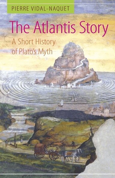 Pierre Vidal-Naquet - The Atlantis Story, Inbunden