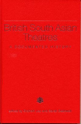 bokomslag British South Asian Theatres