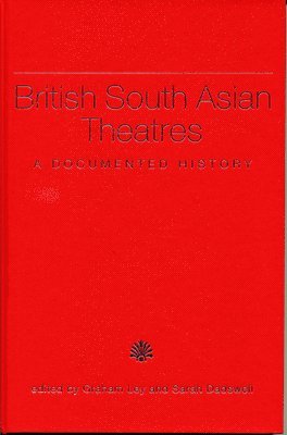 bokomslag British South Asian Theatres