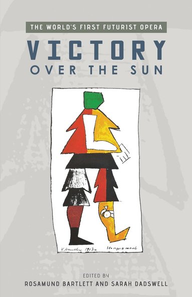 Rosamund Bartlett, Sarah Dadswell - Victory Over the Sun, Inbunden