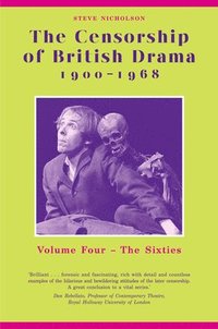 bokomslag The Censorship of British Drama 1900-1968 Volume 4