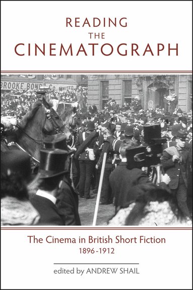 Andrew Shail - Reading the Cinematograph, Häftad