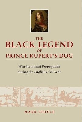 bokomslag The Black Legend of Prince Rupert's Dog