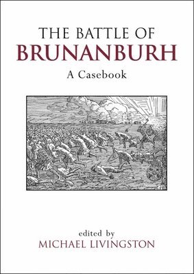 bokomslag The Battle of Brunanburh: A Casebook
