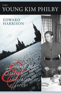 bokomslag The Young Kim Philby: Soviet Spy and British Intelligence Officer