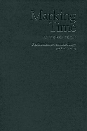 Mike Pearson - Marking Time, Inbunden