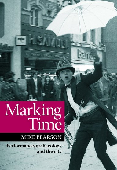 Mike Pearson - Marking Time, Häftad