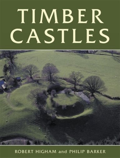 Robert Higham, Philip Barker - Timber Castles, Häftad