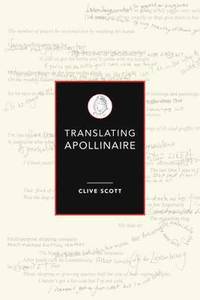 bokomslag Translating Apollinaire