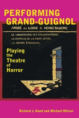 Performing Grand-Guignol 1