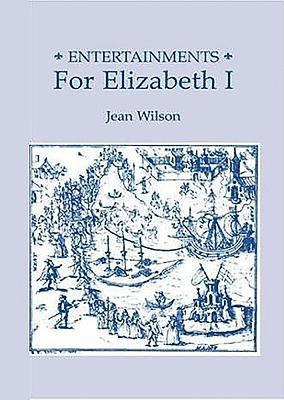 Entertainments for Elizabeth I