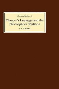bokomslag Chaucer's Language and the Philosophers Tradition