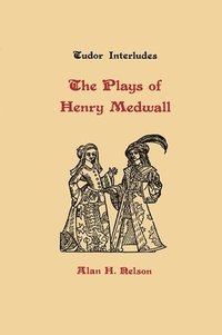 bokomslag The Plays of Henry Medwall